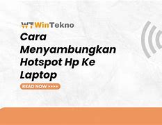 Cara Hotspot Data Dari Hp Ke Laptop