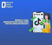 Cara Mendapatkan Penghasilan Dari Tiktok